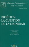 Bioética: la cuestión de la dignidad