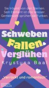 Schweben, fallen, verglühen