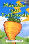 Märchen aus Toffiland 1