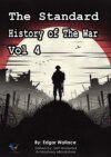 The Standard History of The War, Vol 4