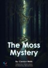 The Moss Mystery