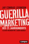 Guerilla Marketing des 21. Jahrhunderts