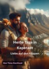 Heiße Tage in Kapstadt - Liebe auf den Klippen