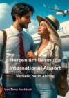 Herzen am Bermuda International Airport - Verliebt beim Abflug