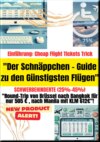 "Der Schnäppchen -Guide zu den Günstigsten Flügen" Schwerbehinderte (25%-45%)