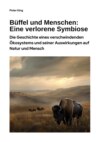 Büffel und Menschen:  Eine verlorene Symbiose