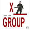 X-GROUP. Part 5