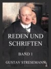 Reden und Schriften, Band 1