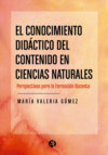 El conocimiento didáctico del contenido en Ciencias Naturales