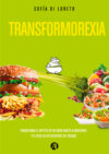 Transformorexia