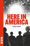 Here in America (NHB Modern Plays)