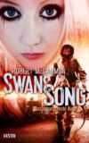 Swans Song - Buch 2: Das scharlachrote Auge