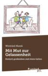 Mit Mut zur Gelassenheit