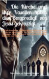 Die Kirche und ihre Vasallen haben die Bergpredigt von Jesus gekreuzigt