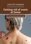 Getting rid of warts at home