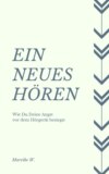 Ein neues Hören