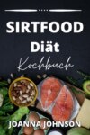 Sirtfood Diät  Kochbuch