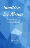 Inmitten der Menge