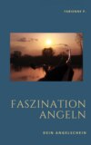 Faszination Angeln