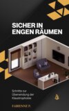 Sicher in engen Räumen