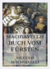 Machiavellis Buch vom Fürsten