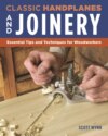 Classic Handplanes and Joinery