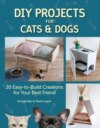 DIY Projects for Cats and Dogs