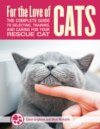 For the Love of Rescue Cats