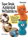 Super Simple Animal Whittles