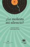 ¿Le molesta mi silencio?