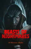 The Beasts of Nightmares: 40 Monster Books