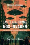 Las plataformas nos invaden