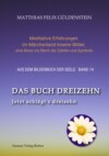 DAS BUCH DREIZEHN; Der Tod und das Mädchen; Totentanz in Dichtung, Astrologie und Tarot; Der Tod in Märchen der Gebrüder Grimm