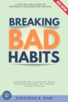 Breaking Bad Habits: