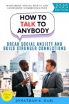 How to Talk to Anybody: