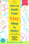 How to Scale Your Etsy Shop Higher Numbers: