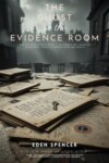 The Ghost in the Evidence Room