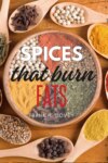 Spices That Burn Fats: