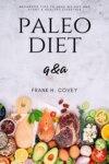 Paleo Diet Q&A:::
