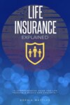 Life Insurance Explained: