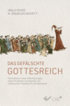 Das gefälschte Gottesreich