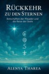 Rückkehr zu den Sternen - Botschaften der Plejader und die Reise der Seele