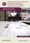 Contratación y supervisión de trabajos de impresión, encuadernación, acabados y gestión de materias primas.  ARGN0109