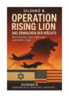 "Wie Israel den Löwen entfesselte und Amerika folgte"