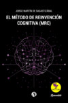 El método de reinvención cognitiva (MRC)