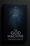 The GOD machine