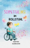 Schmetterlinge im Rollstuhl