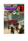 Woke Madness: Revolt of Hope