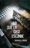 Lo que la casa esconde