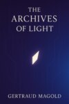 Die Archive des Lichts
